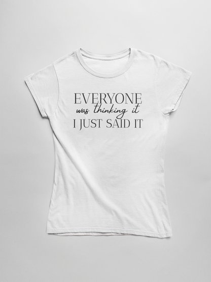 Sassique Everyone was thinking it, I just said it